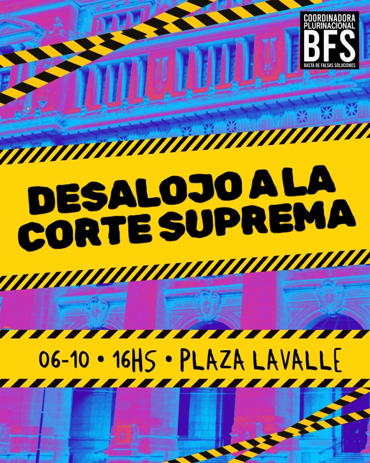Flyer de la Coordinadora Plurinacional BFS convocando al Desalojo a la Corte Suprema el 6 de octubre a las 16 hs en Plaza Lavalle, CABA