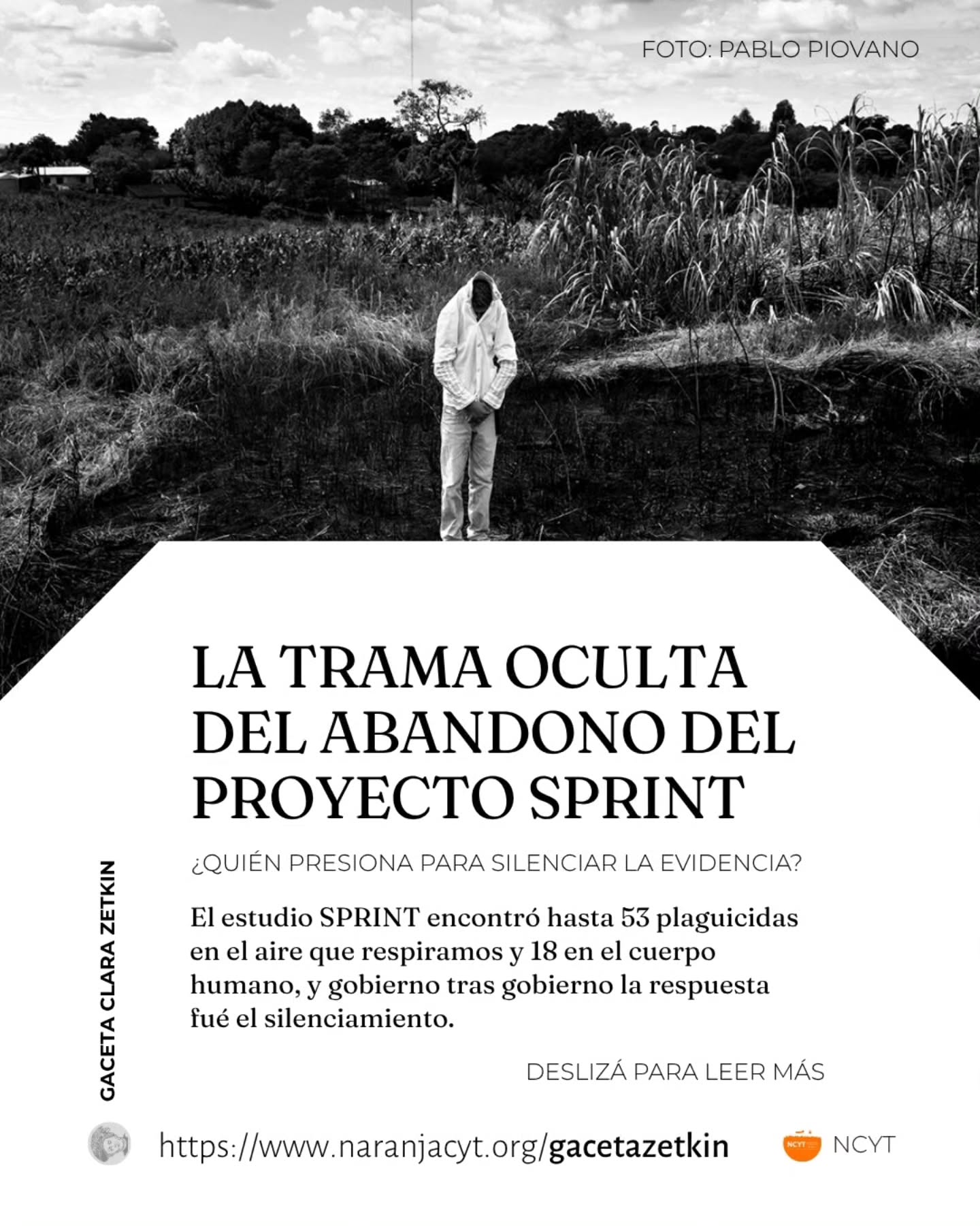Gaceta Clara Zetkin: afiche sobre la trama oculta del abandono del Proyecto SPRINT, con foto de campo fumigado de Pablo Piovano