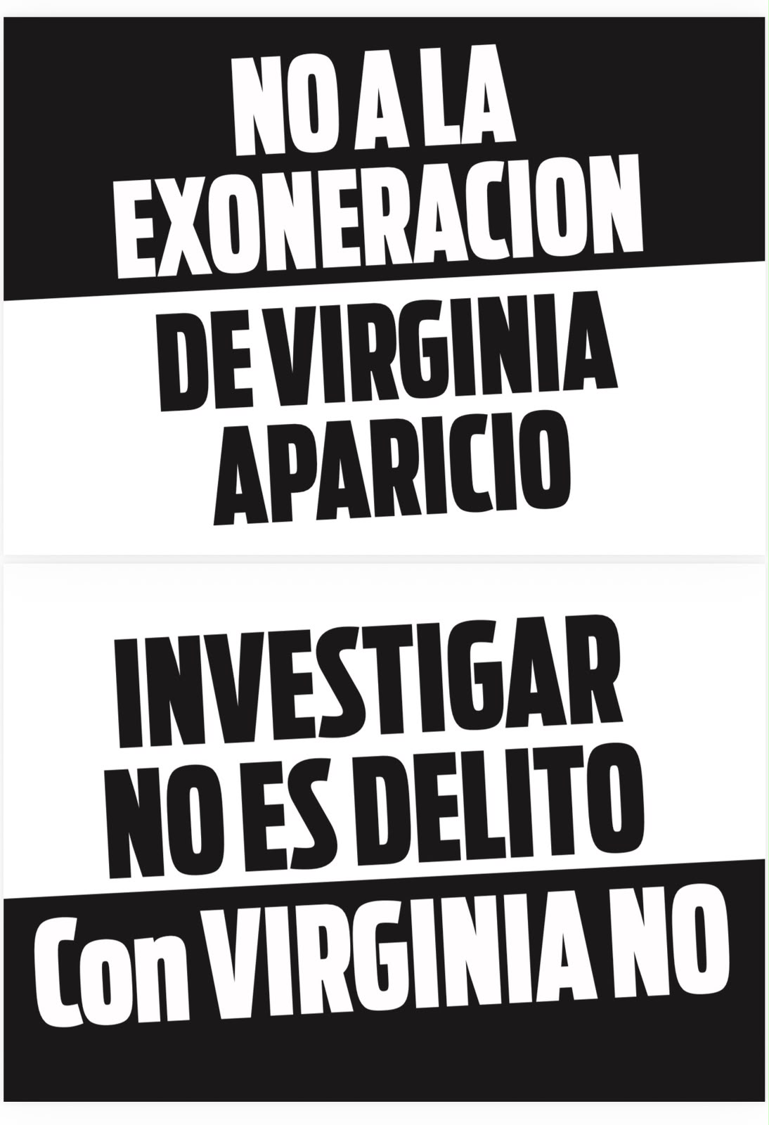 Afiche tipográfico en blanco y negro: No a la exoneración de Virginia Aparicio. Investigar no es delito. Con Virginia No.