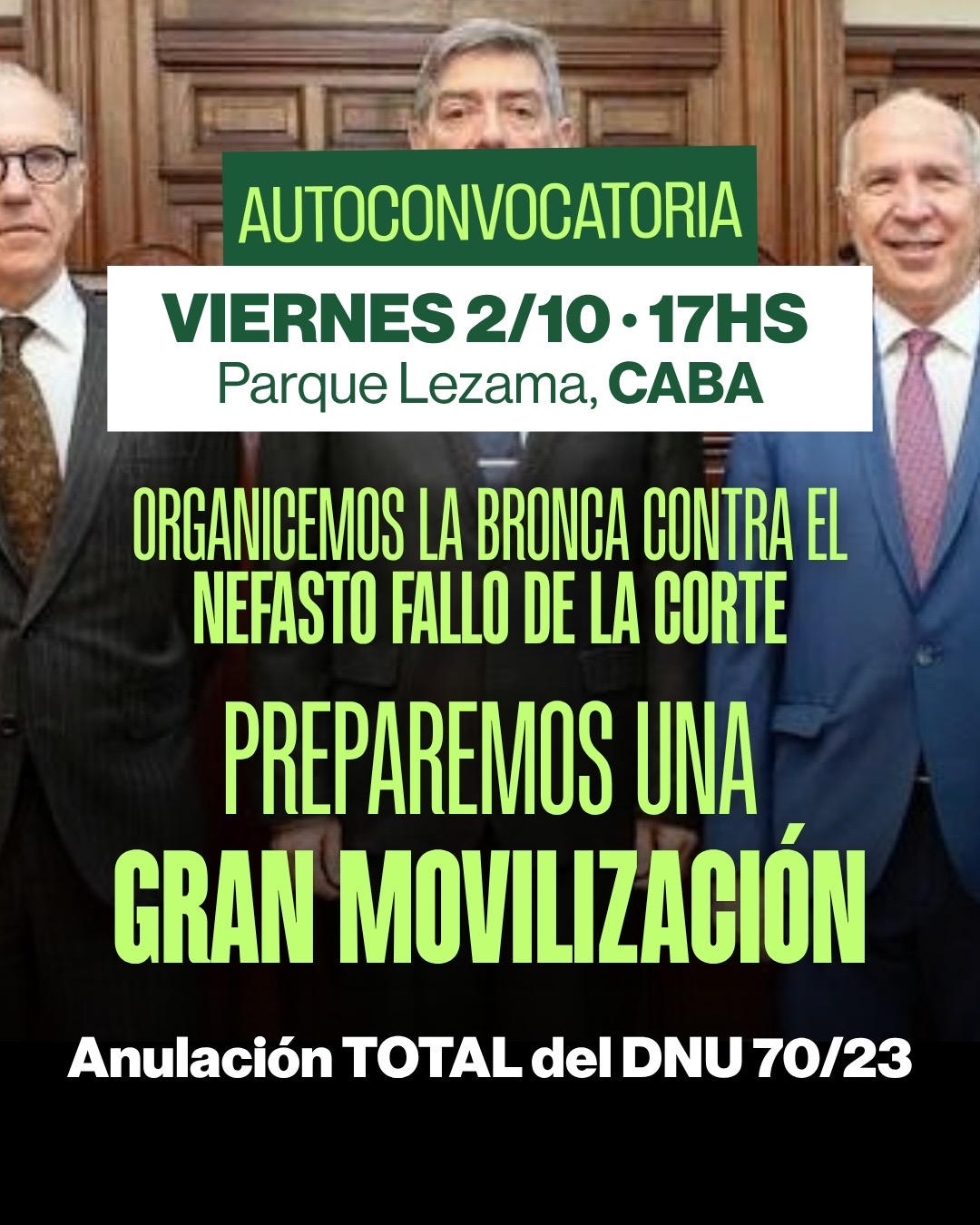 Autoconvocatoria. Viernes 2 de Octubre. 17 Horas. Parque Lezama, CABA. Organicemos la bronca contra el nefasto fallo de la corte. Preparemos una Gran Movilización.