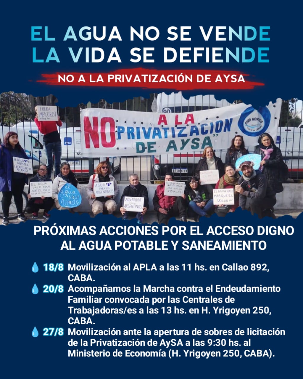Manifestantes con carteles 'No a la Privatización de AySA' convocando a las próximas acciones del 18/8 en APLA, 20/8 y 27/8 en el Ministerio de Economía