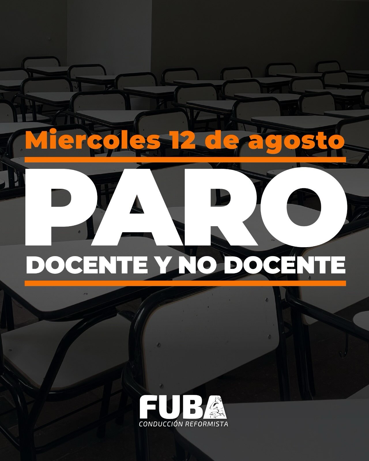 Afiche de FUBA Conducción Reformista. Miércoles 12 de agosto: Paro Docente y No Docente en toda la UBA.