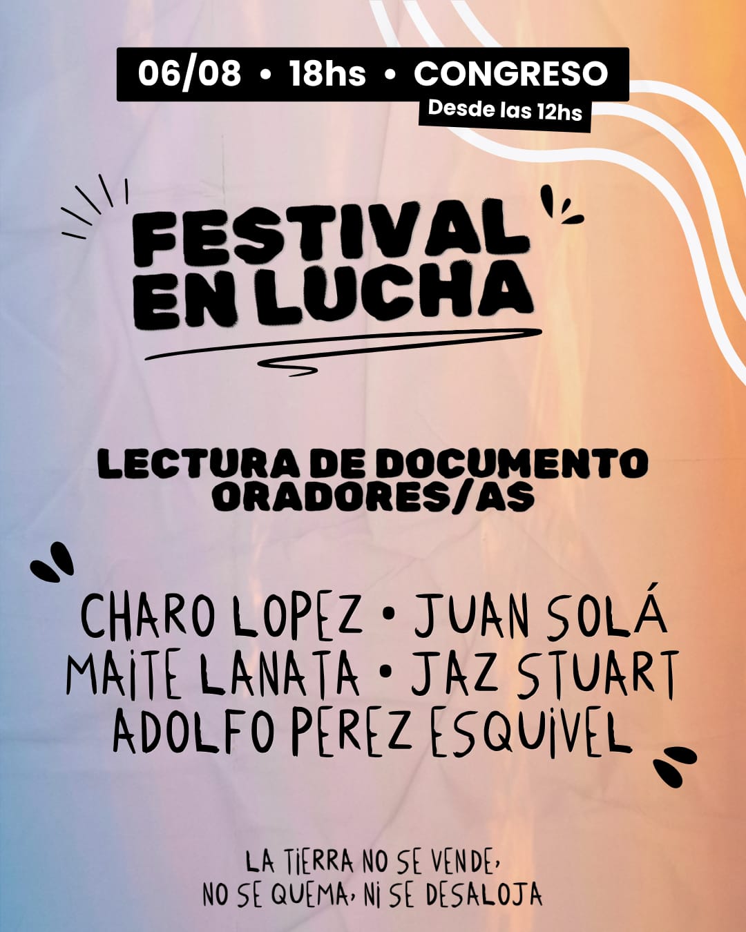 Flyer festival en lucha: Kumbia Queers. Lectura de Documentos, Oradores y Oradoras: Charo Lopez. Juan Solá. Maite Lanata. Jaz Stuart. Adolfo Perez Esquivel. La tierra no se vende, no se quema, no se desaloja.